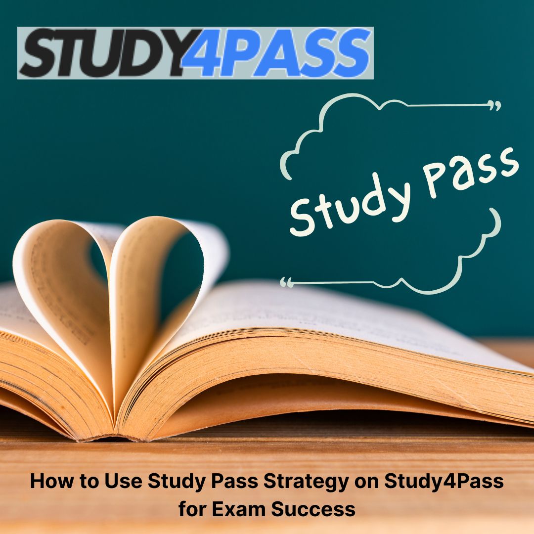 How to Optimize Your Exam Prep Plan with Study4Pass