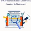 Press Release Distribution Services by IMCWire Help Build Authority